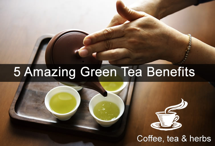 5 Green Tea Benefits